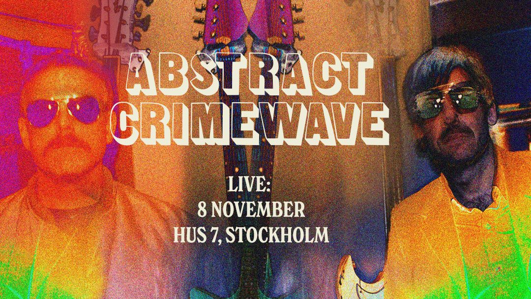 Abstract Crimewave | Hus 7