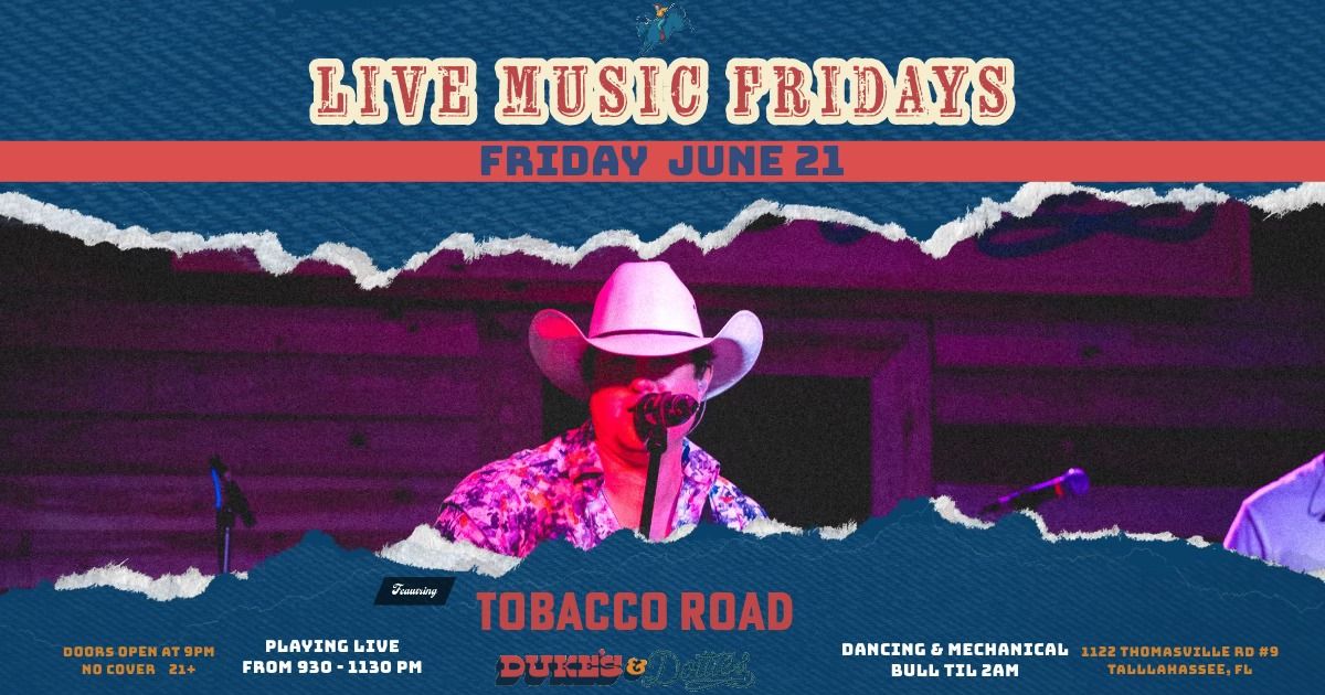 Tobacco Road LIVE at Duke's and Dottie's 