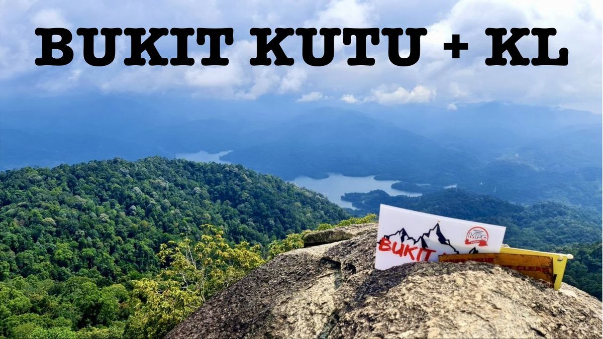 Bukit Kutu + KL <Registration closes 21\/02\/2025>