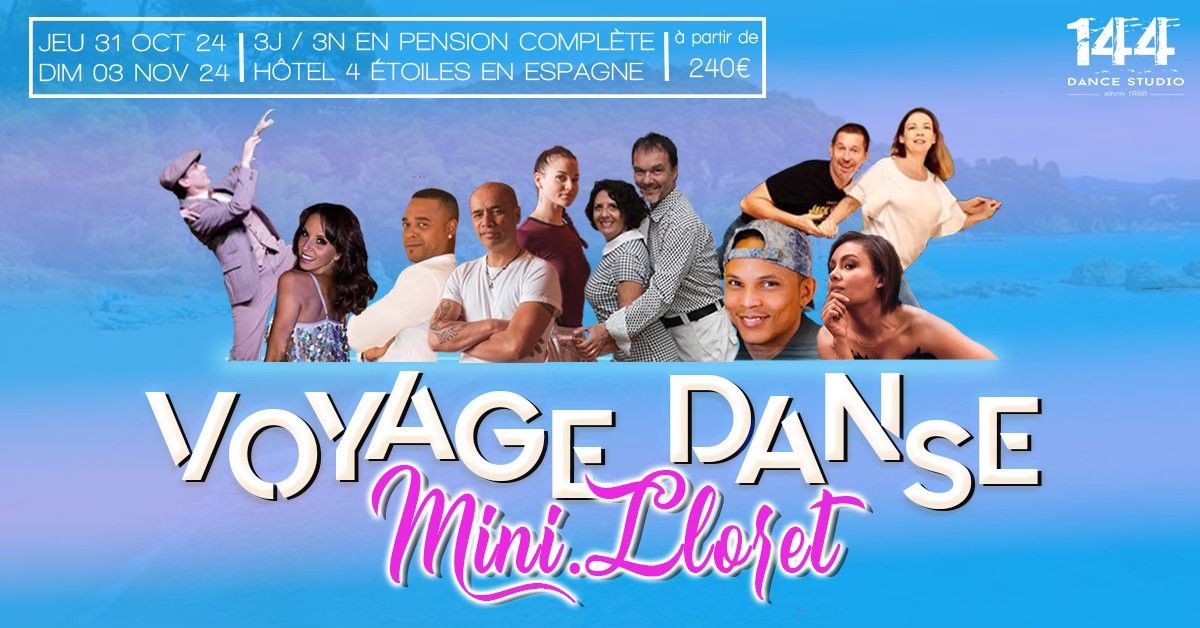 Voyage Danse \/\/ Mini-Lloret \/\/ 2024