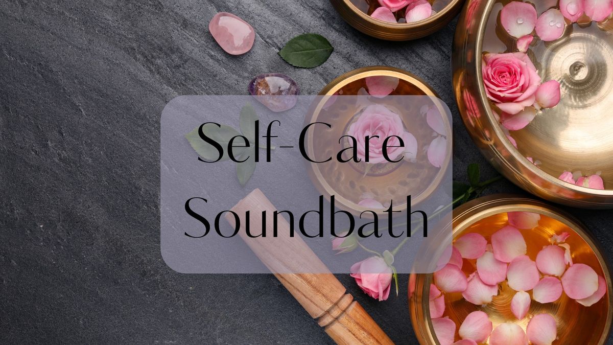 Self-Care Soundbath