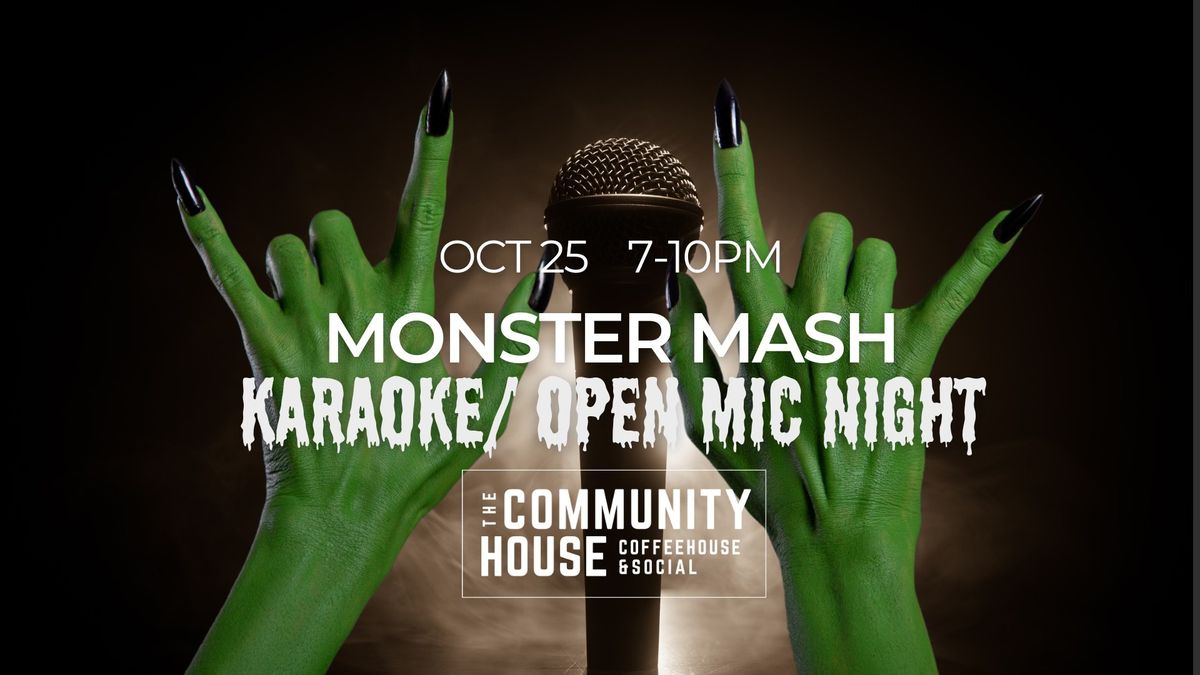 Monster Mash Karaoke\/ Open Mic Night