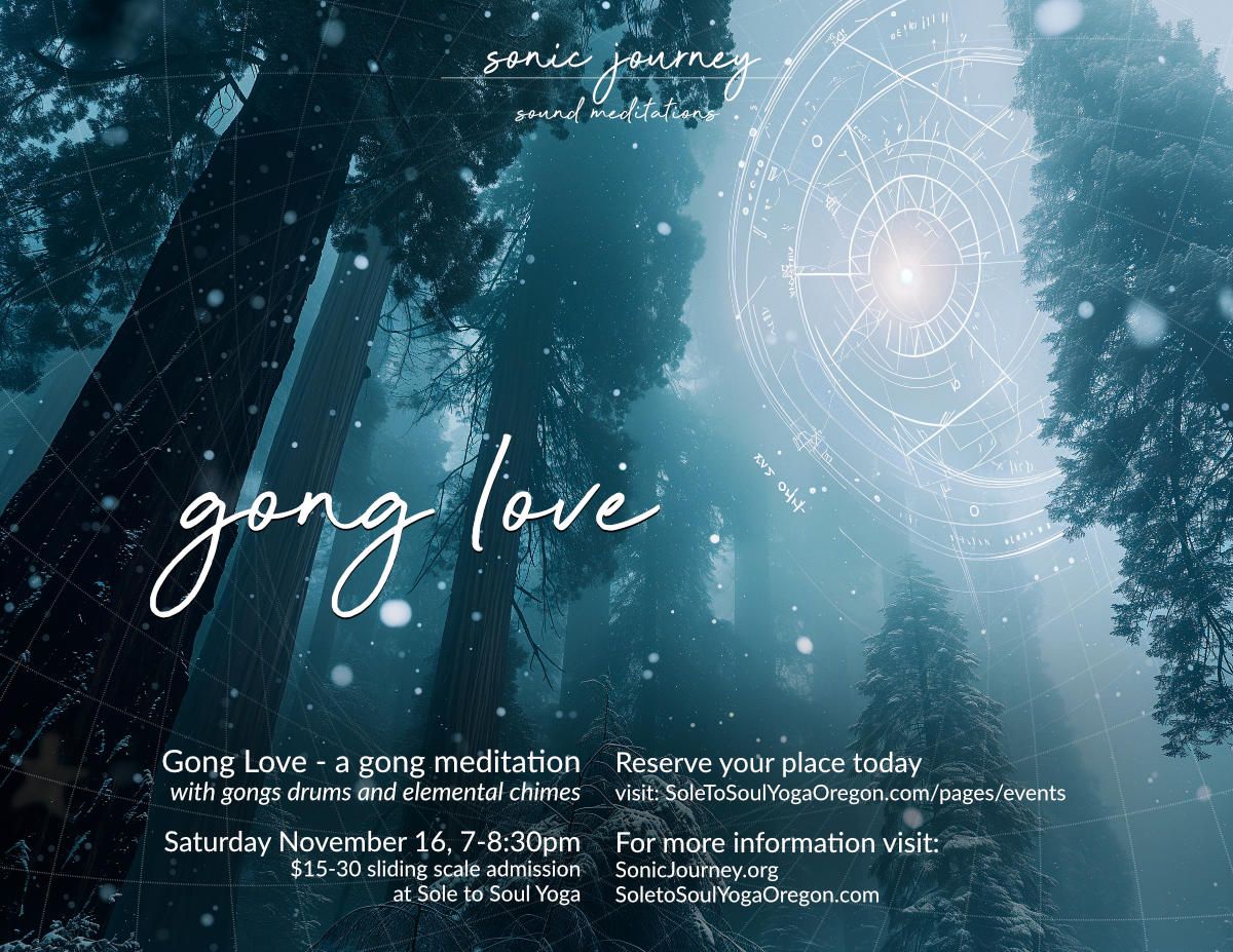 Gong Love at Sole to Soul Yoga in Albany