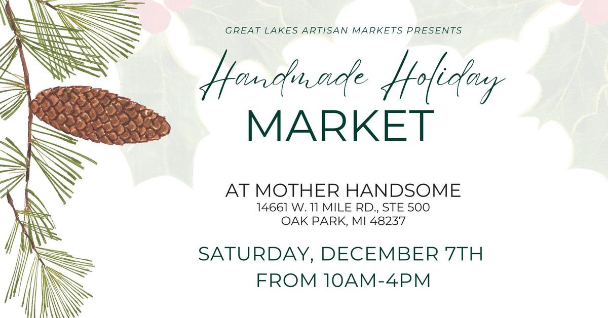 \u2744\ufe0f Handmade Holiday Market at Mother Handsome by GLAM