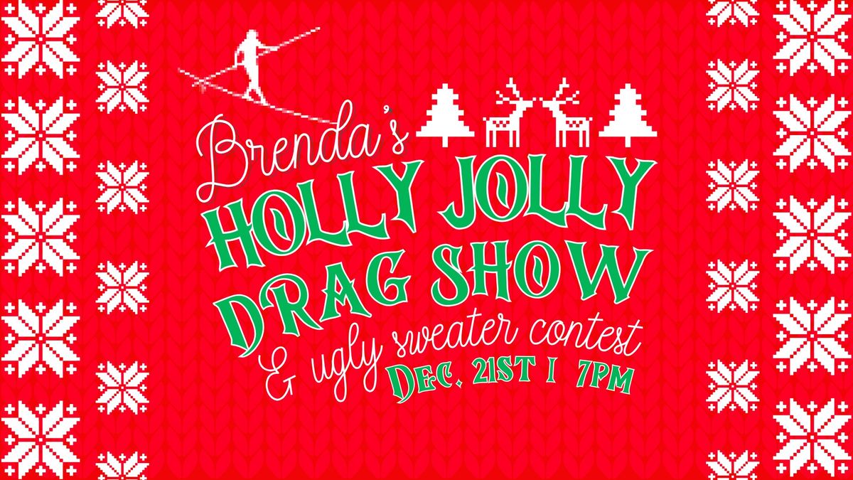 Brenda's Holly Jolly Drag Show