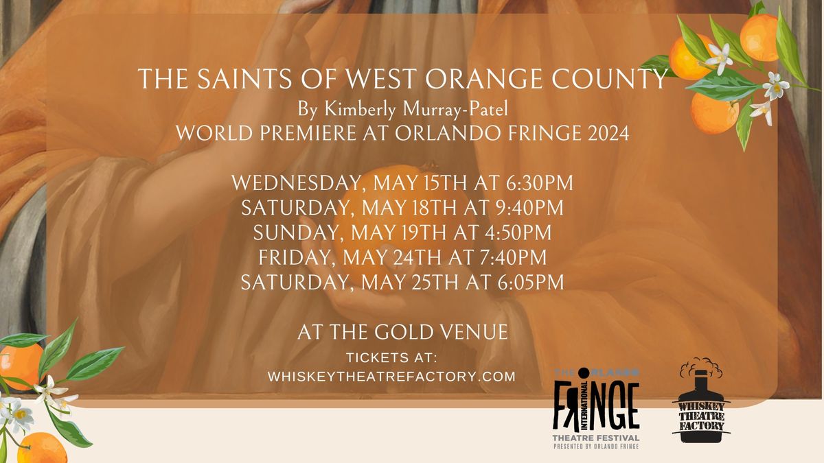 The Saints of West Orange County at Orlando Fringe 2024!
