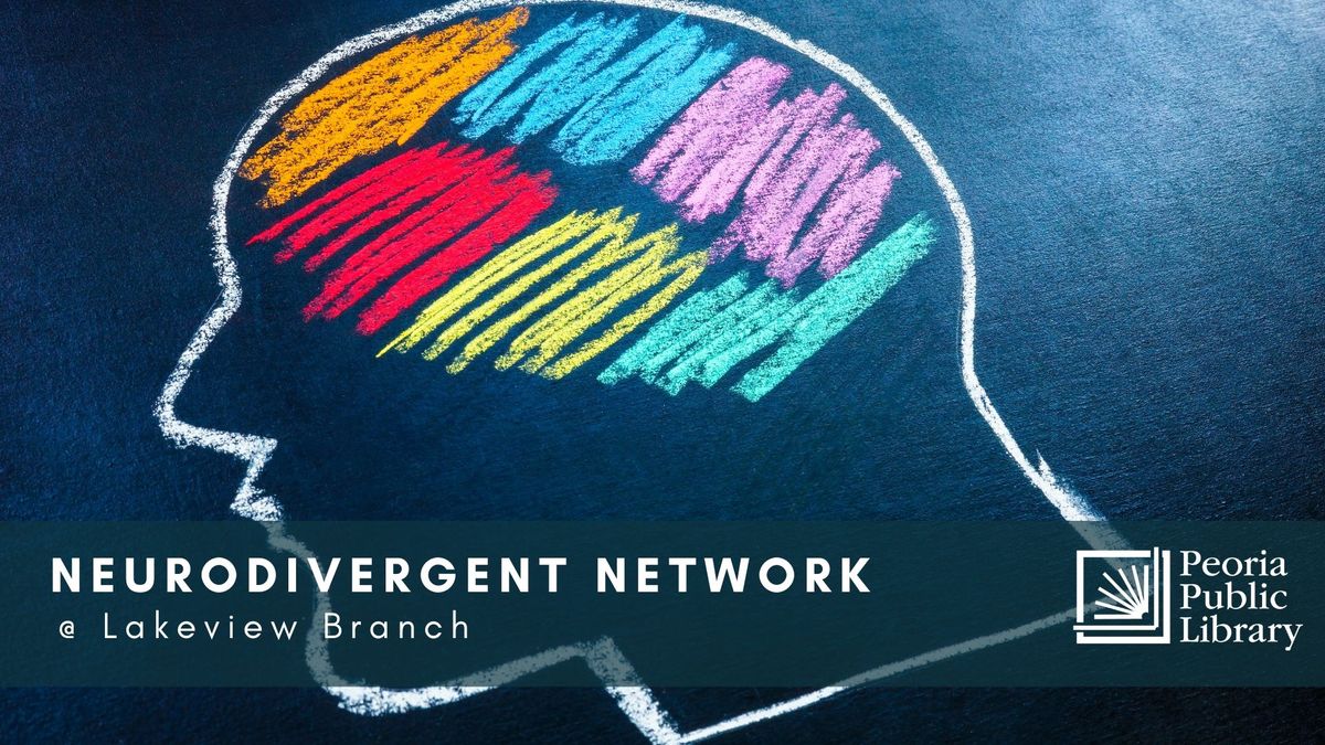 Neurodivergent Network @ Lakeview Branch 