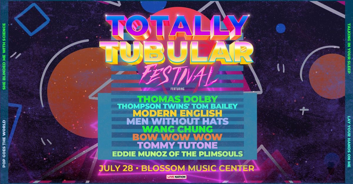 Totally Tubular Festival - Thomas Dolby, Thompson Twins' Tom Bailey, Modern English & More!