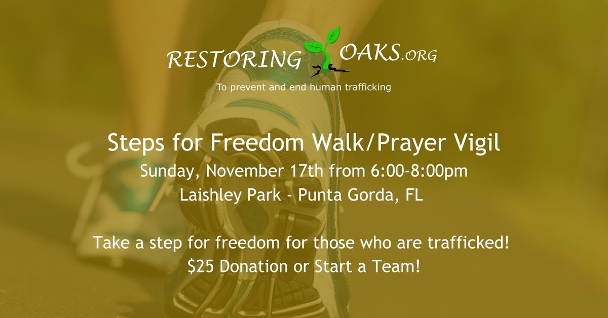 Steps for Freedom Walk\/Prayer Vigil