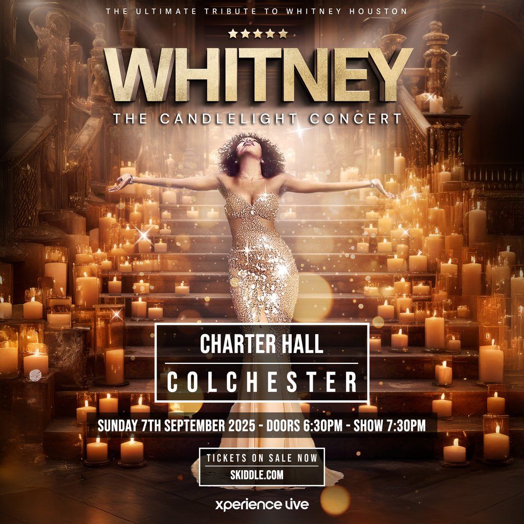 Whitney - The Candlelight Concert - Colchester