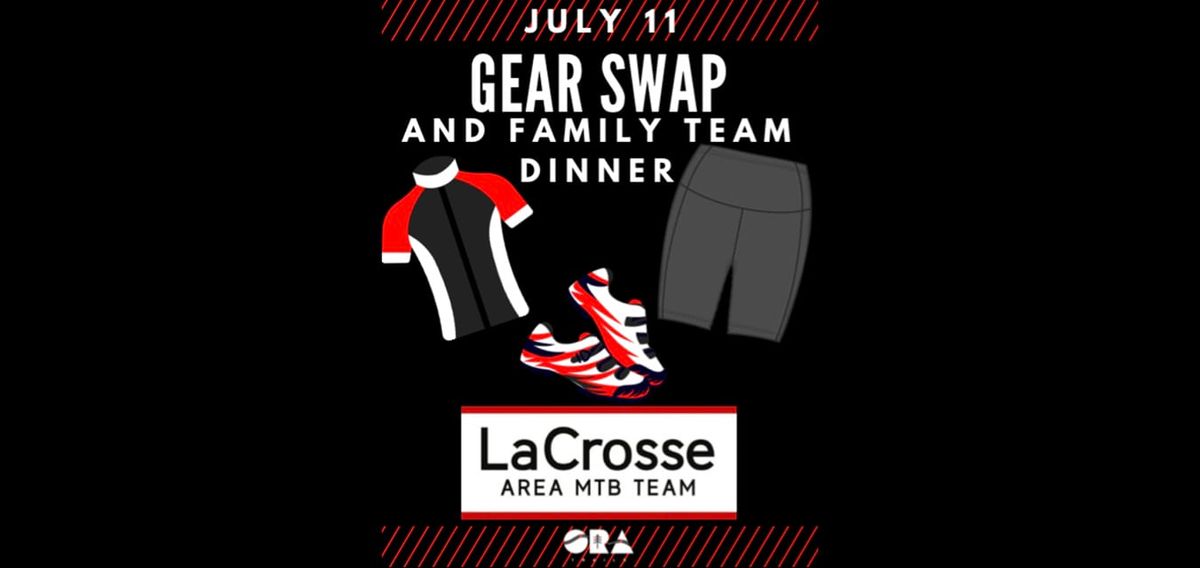 Team Gear Swap & Family Dinner