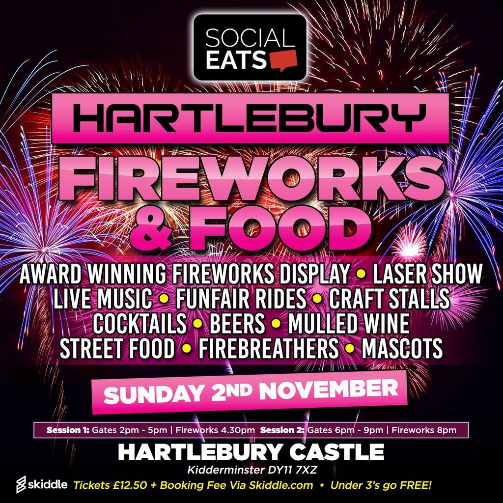 Fireworks & Food Hartlebury 1st Session 2025