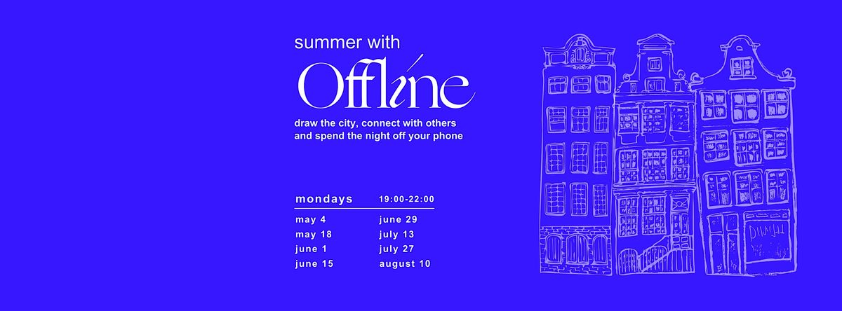 Summer with Offline - June 1st