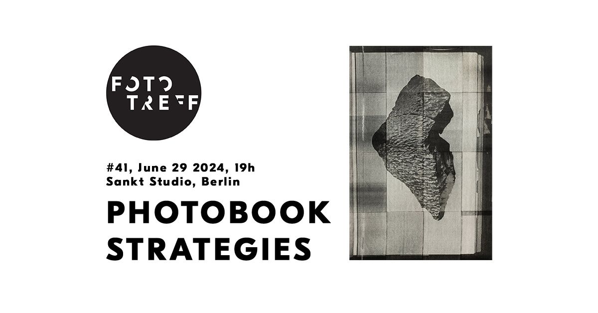 FOTOTREFF #41 | Photobook Strategies