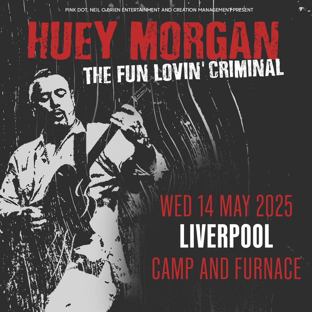 Huey Morgan - The Fun Lovin' Criminal - Liverpool