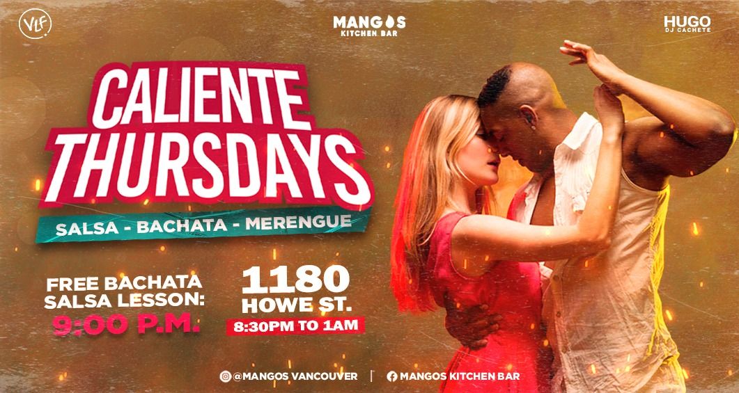 Caliente Thursdays at Mangos | DjCachete and guests