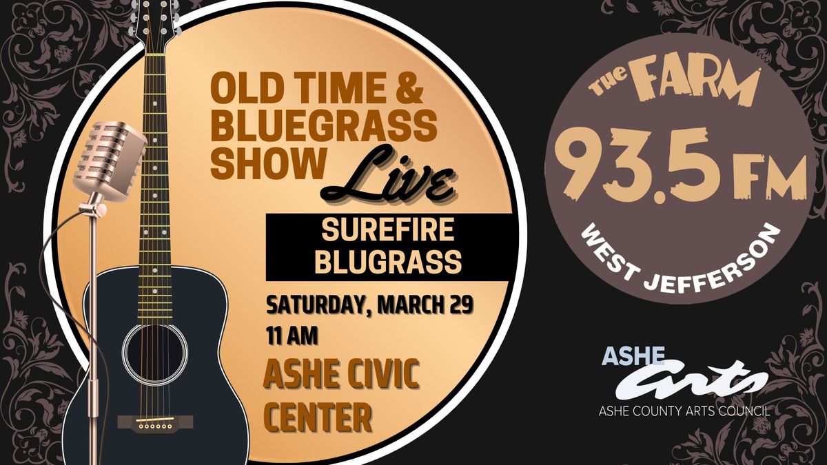 580 WKSK LIVE Old Time and Bluegrass Show Radio Show: Surefire Bluegrass