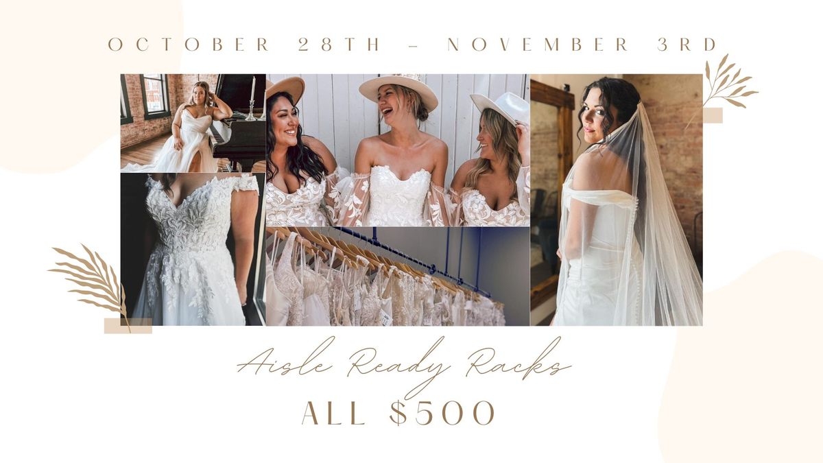 Aisle Ready Gowns - ALL $500!