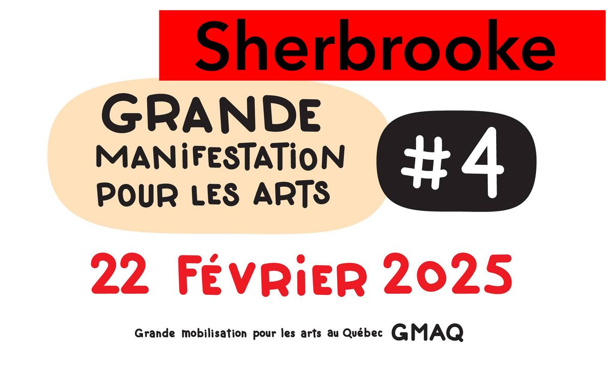 SHERBROOKE - GRANDE MANIFESTATION POUR LES ARTS # 4