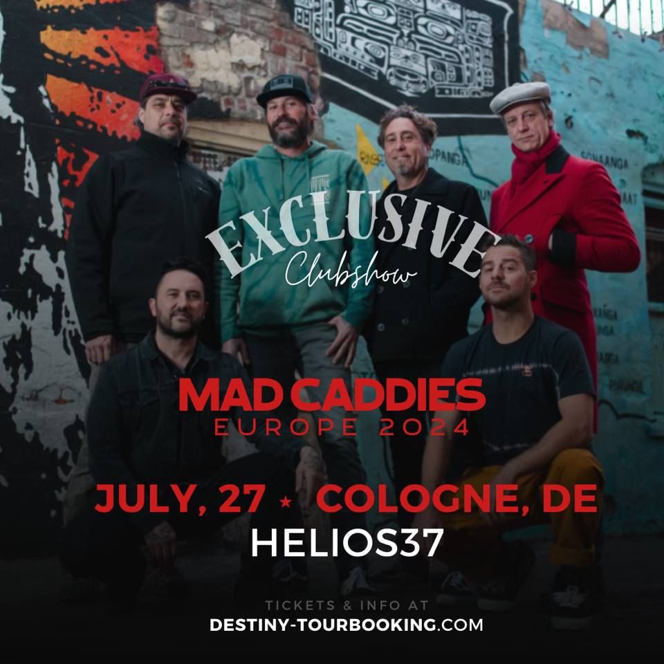Mad Caddies \/\/ Cologne 