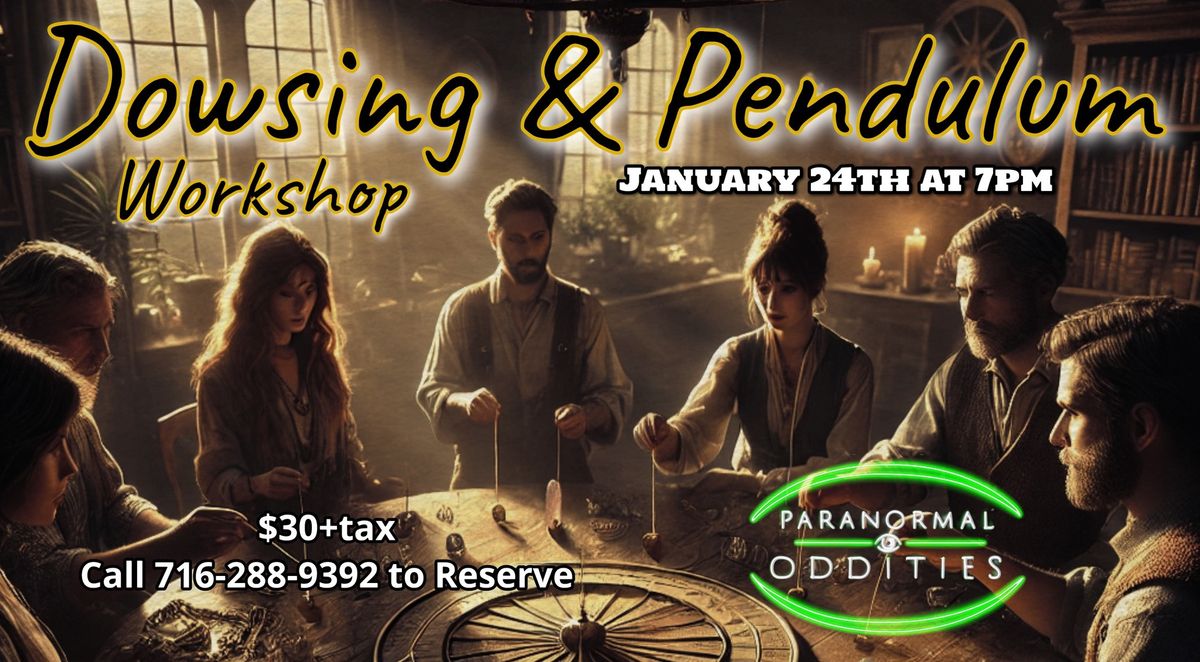 Dowsing & Pendulum Workshop 