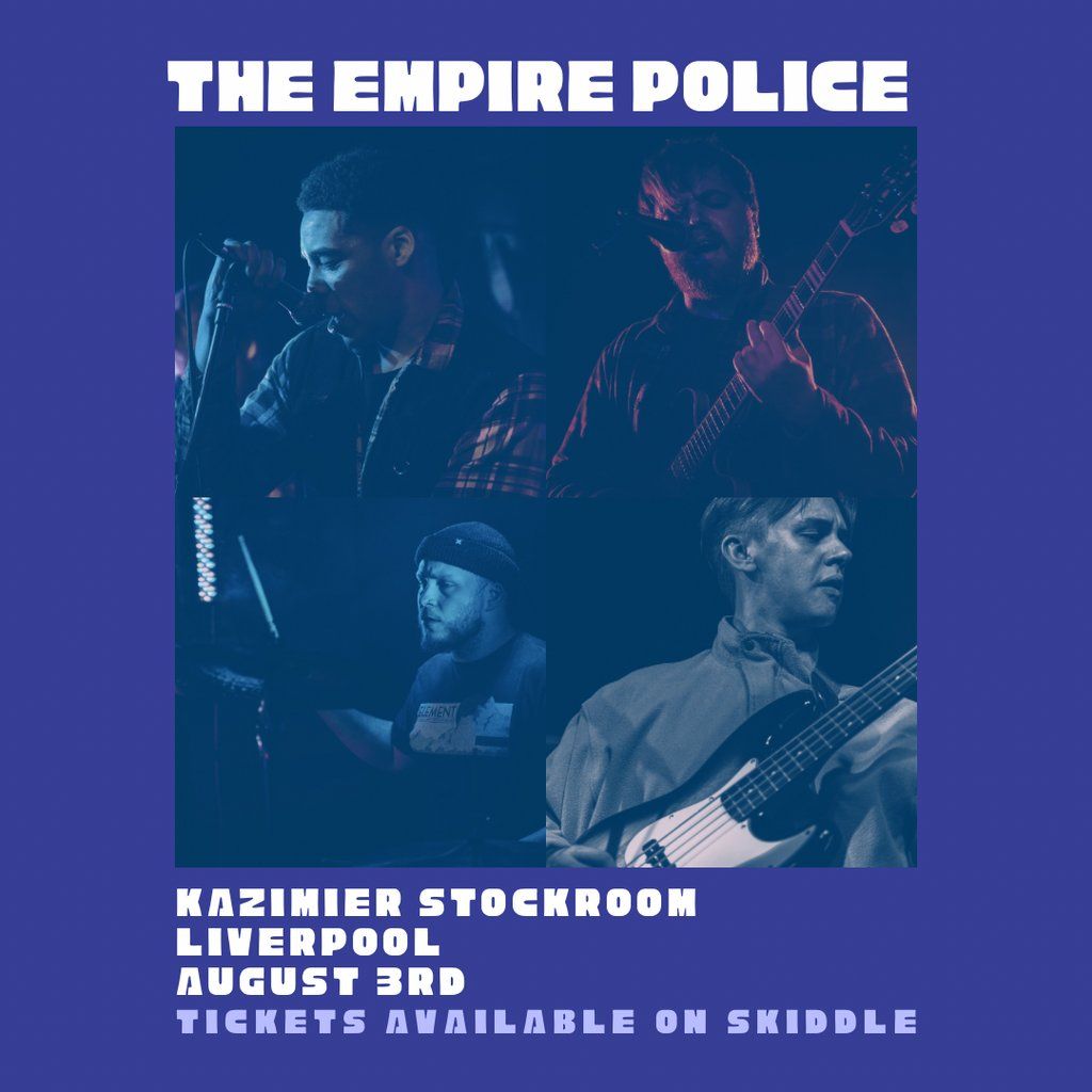 The Empire Police at Kazimier Stockroom