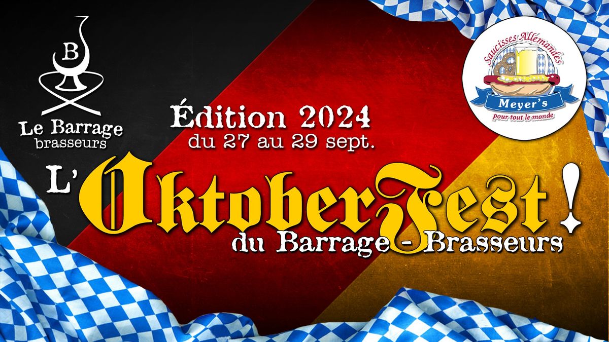 OktoberFest 2024 au Barrage!