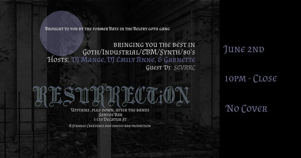 RESURRECTiON | Goth Night June 2nd, No Cover