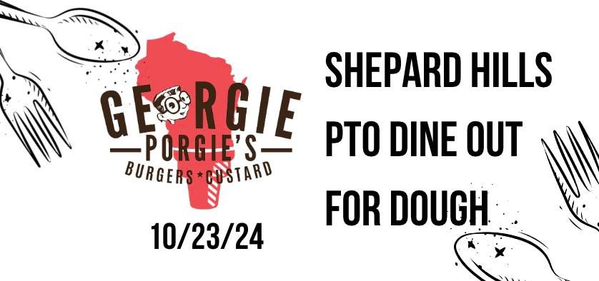 Georgie Porgie's + Shepard Hills PTO | Dine out for Dough