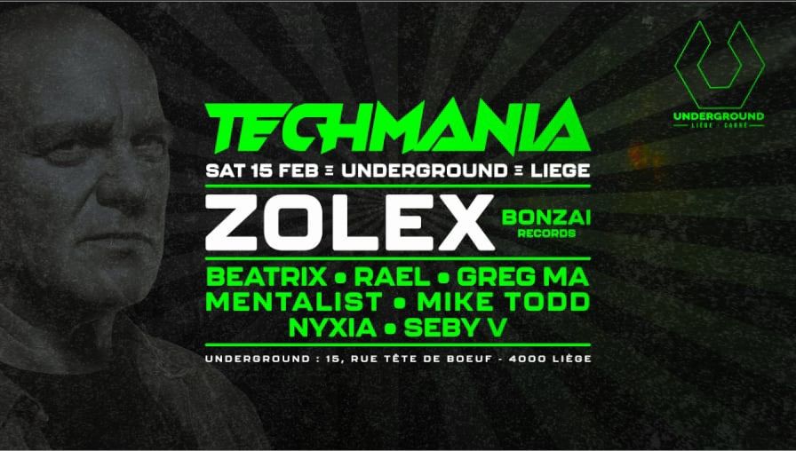 TECHMANIA present ZOLEX | UNDERGROUND 