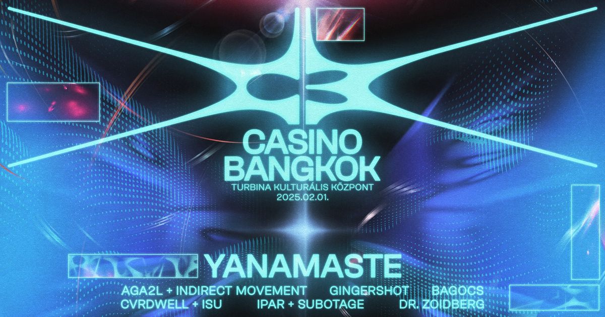 CASINO BANGKOK w\/ YANAMASTE