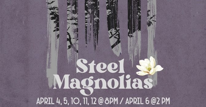 Auditions :: Steel Magnolias