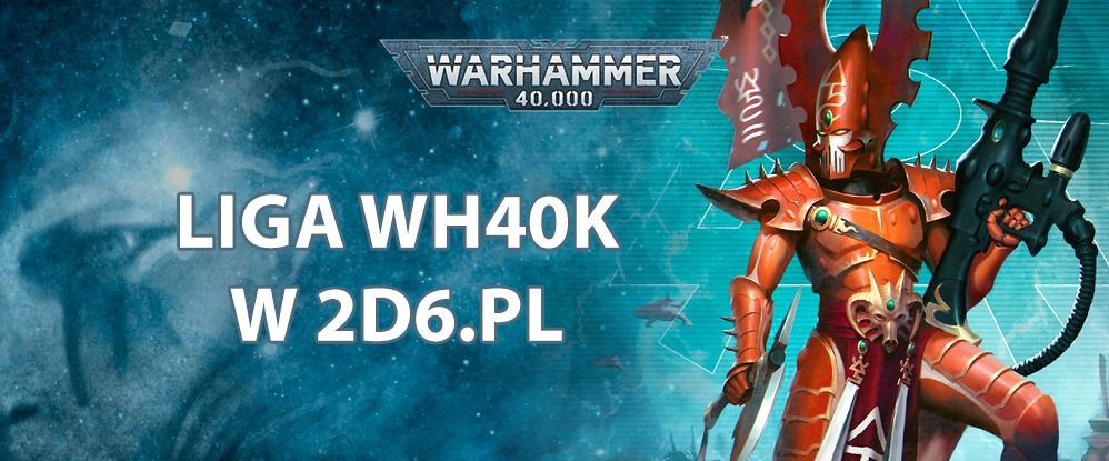 Liga Warhammer 40000 w 2d6.pl