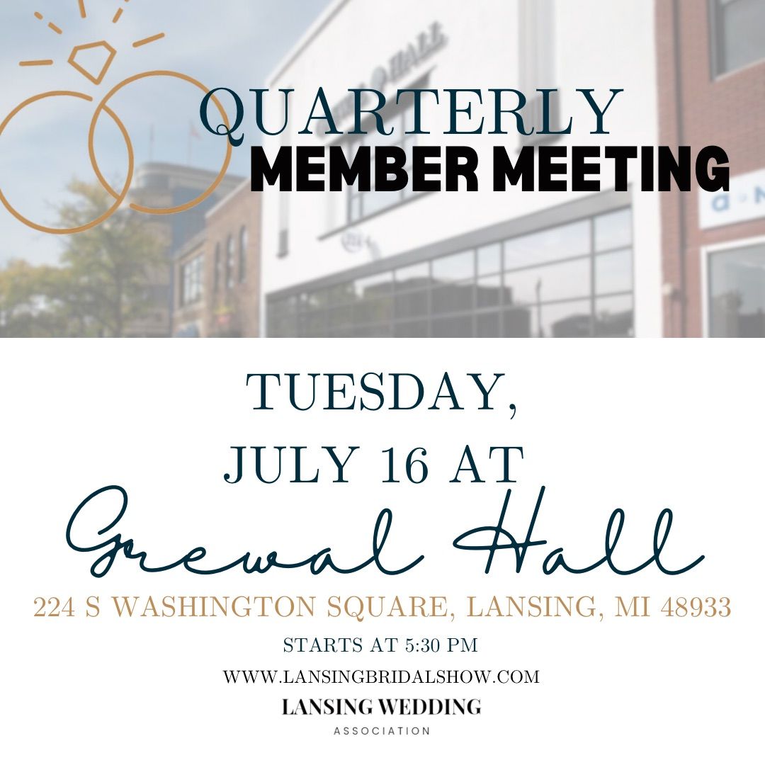 Quarterly Member Meeting