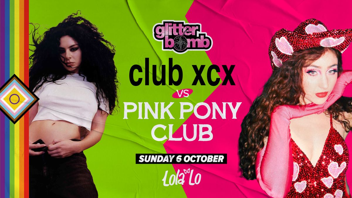 Glitterbomb Reading \/ club xcx VS Pink Pony Club