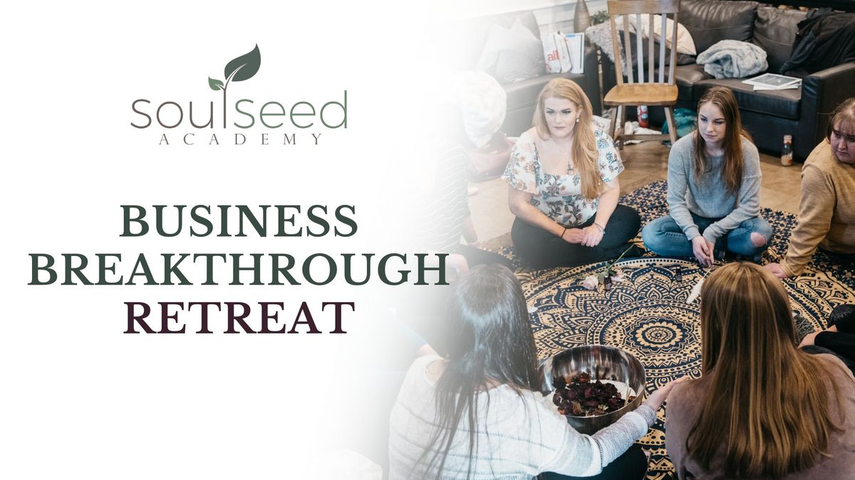 Business Breakthrough Retreat