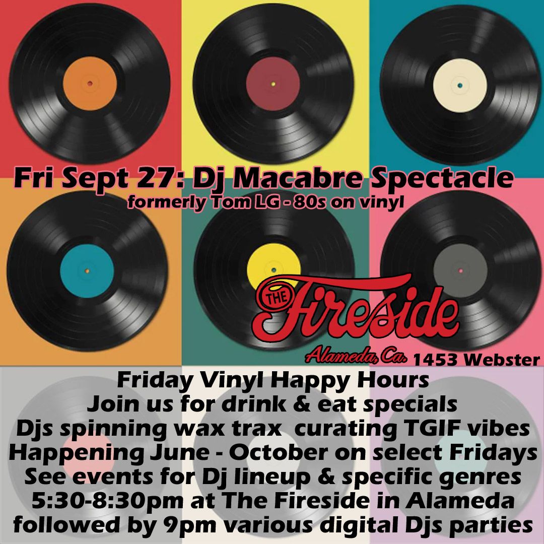 Vinyl Happy Hours: Dj Macabre Spectacle-formerly Tom LG: 80s (5:30pm-8:30pm)