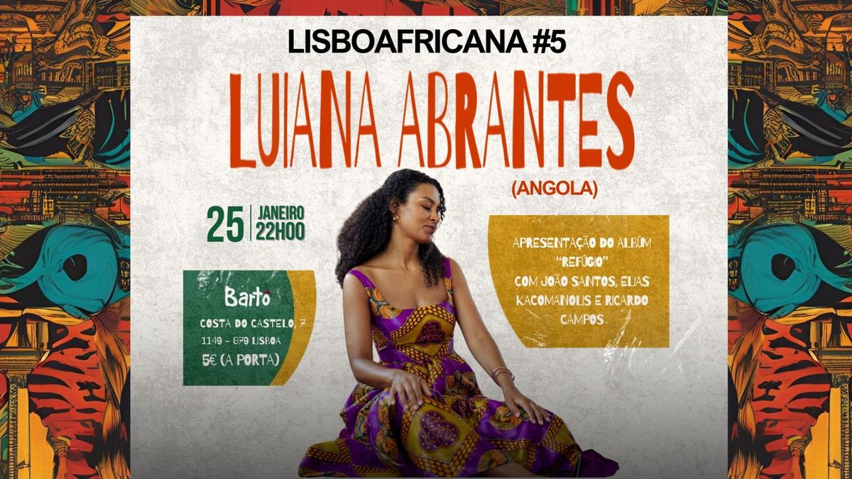 LisboAfricana#5 | Luiana Abrantes