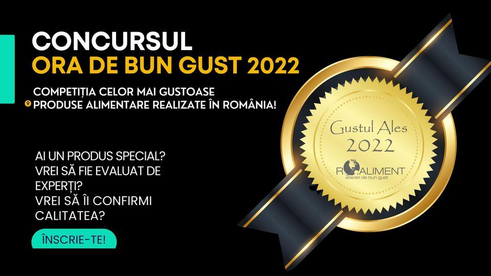 Concursul ''Ora de bun gust''. Premiile ''Gustul Ales'' 2022