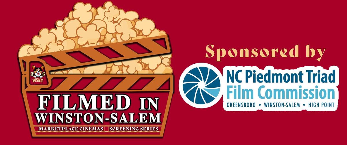 Filmed in WSNC Screening Series - One & Two - Sponsored by Piedmont Triad Film Commission! 