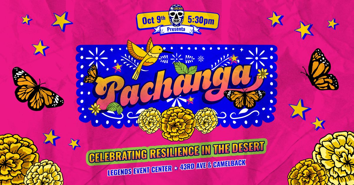 Pachanga! Celebrating Resilience in the Desert \u2728\ud83c\udf89\ud83c\udf35