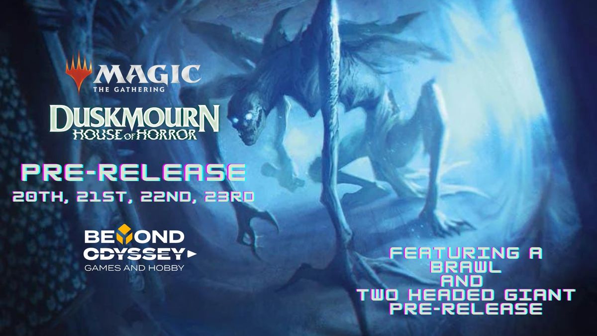 Duskmourn Pre-Release @Beyond Odyssey