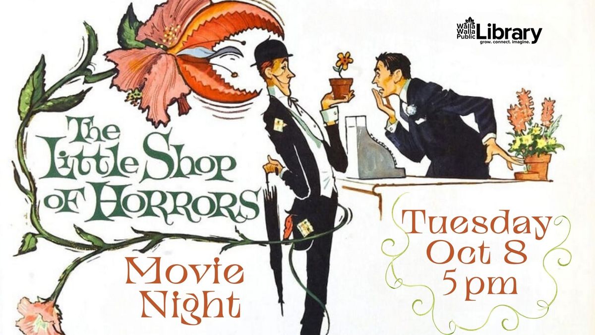 The Little Shop of Horrors: Movie Night