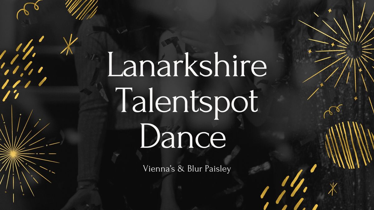 Lanarkshire Talentspot Dance 