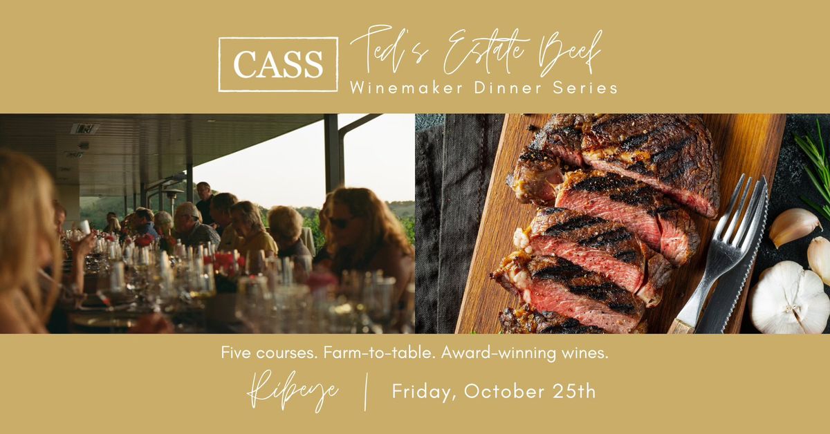 TED'S ESTATE BEEF WINEMAKER DINNER | RIBEYE