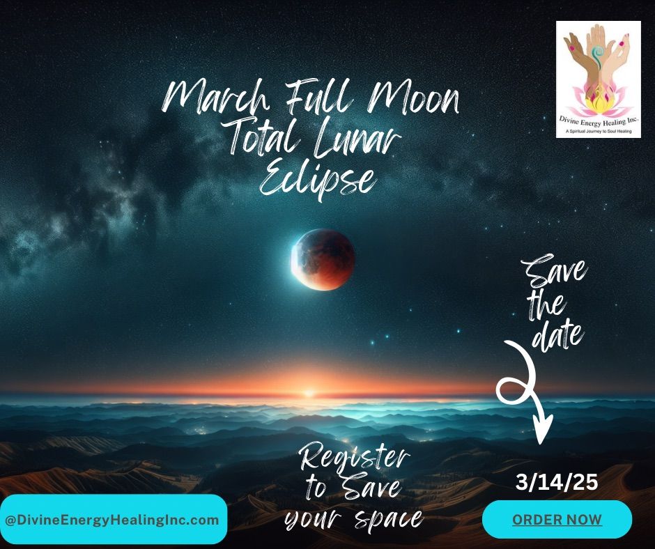 March Magic ~ A Worm Full Moon Lunar Eclipse Meditation 