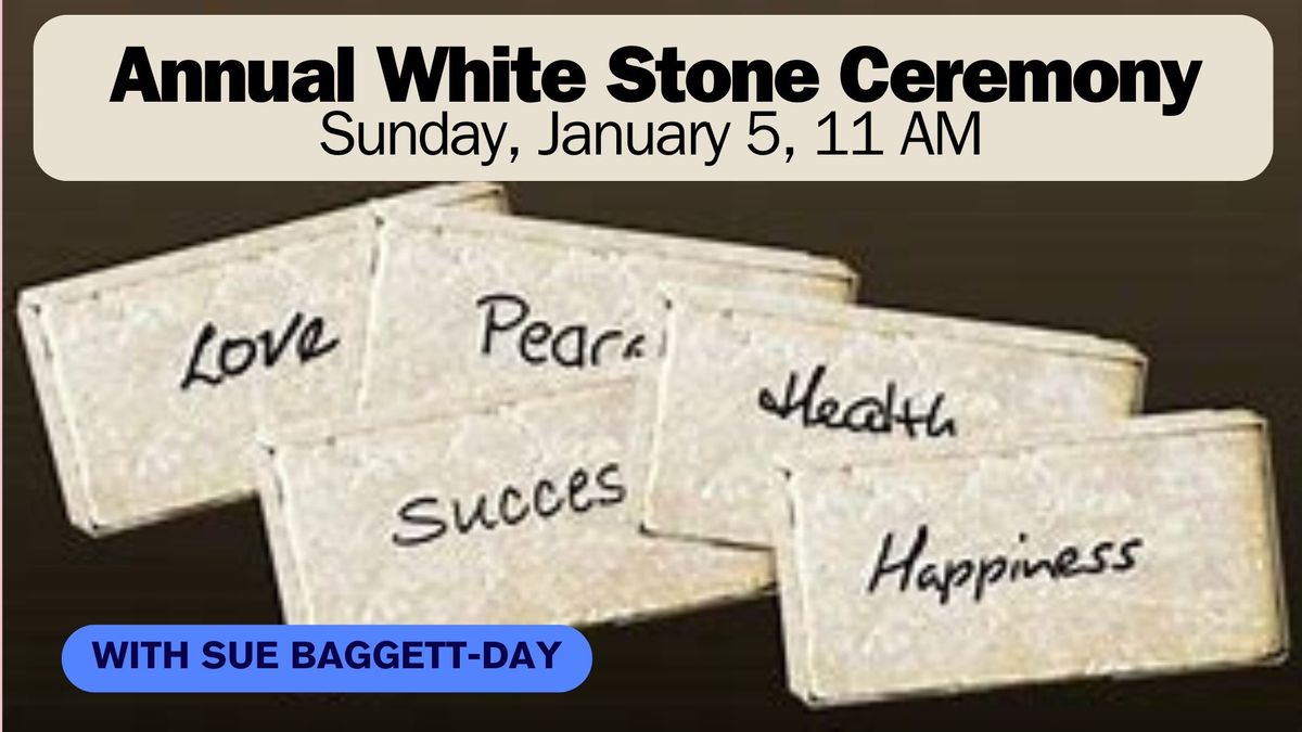 Annual White Stone Ceremony