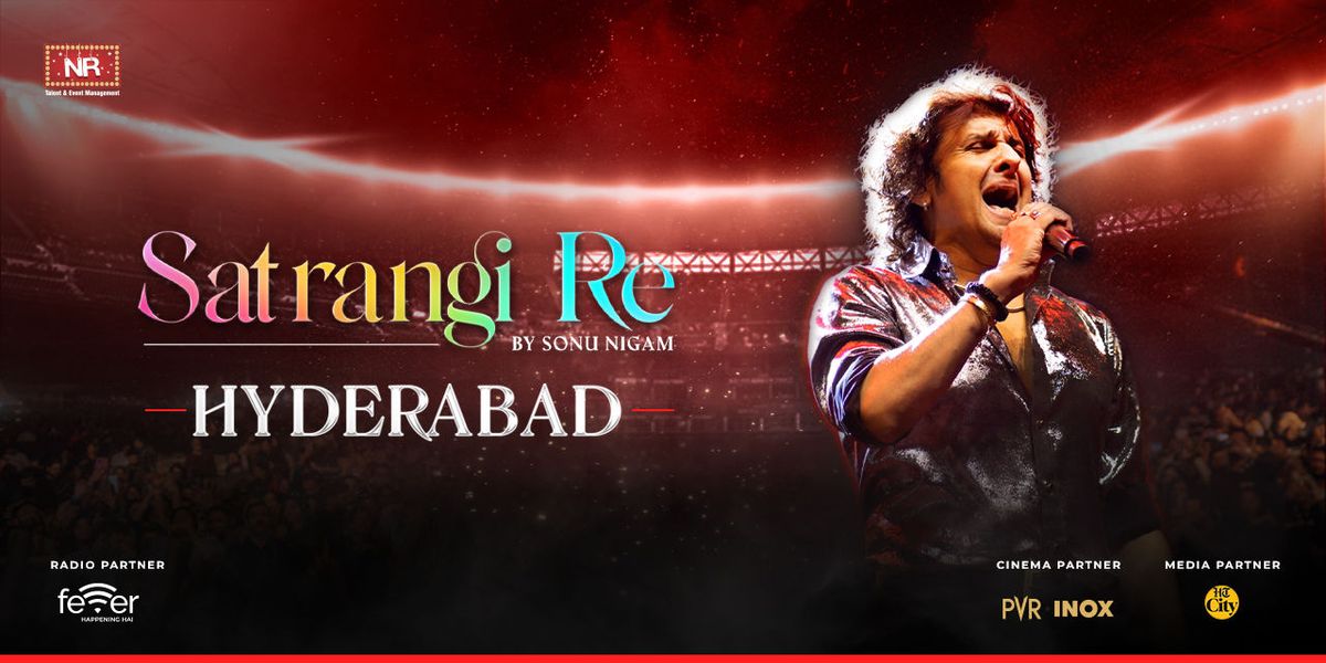 Satrangi Re by Sonu Nigam - Hyderabad