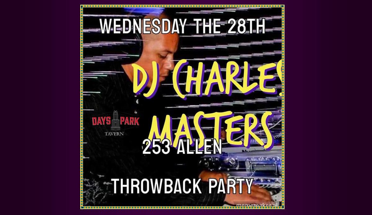 Throwback DBGB Wednesdays with DJ Charles Masters