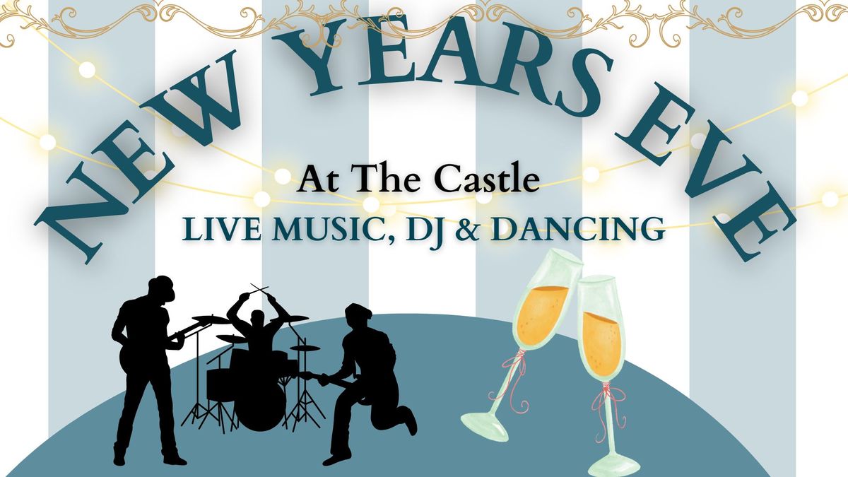 NEW YEARS EVE LIVE MUSIC & DJ